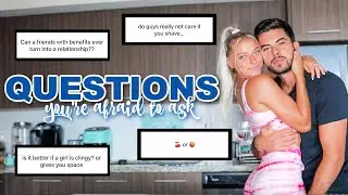 ASKING MY BOYFRIEND QUESTIONS GIRLS ARE TOO SCARED TO ASK GUYS