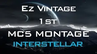 Ez Vintage 1st MC5 Montage Trailer 'Interstellar'  700 Subscribers!