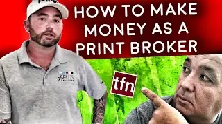 How to become a Print Broker and make MONEY