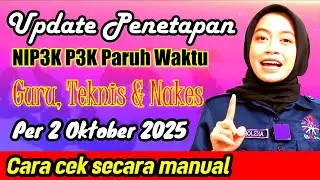 Update NIP3K Paruh Waktu 2025 per 2 Oktober 2025