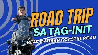 Road Trip Sa Tag-Init|Real - Mauban Coastal Road at Quezon Province