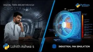 Building a Digital Twin for Tunnel Booster Fans | LOHITH ASHWA S