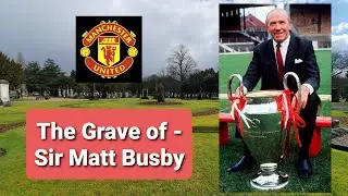 34)  The Grave of Sir Matt Busby