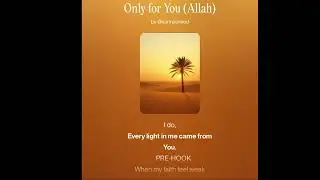 Only for You (Allah)