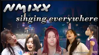 Nmixx's love for music (aka. them randomly singing/dancing/making music)