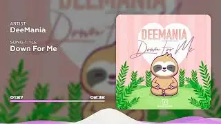 DeeMania - Down For Me