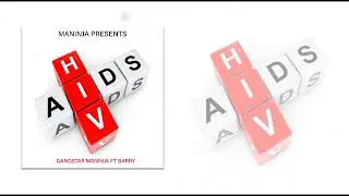 GANGSTER_MANINJA FT @Barry_tz _H.I.V (OFFICIAL AUDIO)