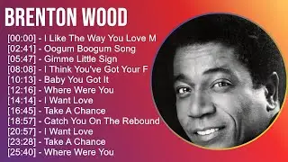 Brenton Wood 2025 MIX Hits Playlist