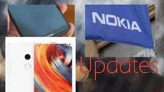 News updates rolling out for HONOR 7X, NOKIA 5 & NOKIA 6, XIAOMI MI NOTE 3 AND MANY MORE.