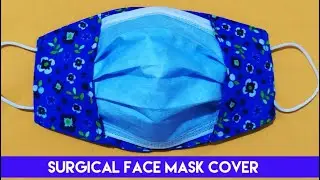 Funda para mascarilla quir&uacute;rgica/How to Make Surgical Face Mask Cover/cubreboca casero/Tutorial/DIY