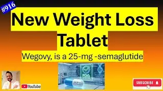 New Weight Loss drug in tablet format! No more Injections! Novo Nordisk's weight-loss pill- Wegovy