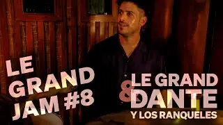 Le Grand Jam #8  | JAM | Facu Sgro, Mart&iacute;n Kilian & Dante y Los Ranqueles