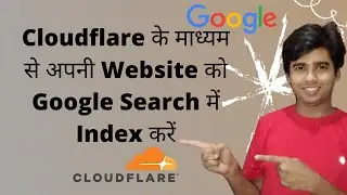 Submit Website in Google Search Through Cloudflare