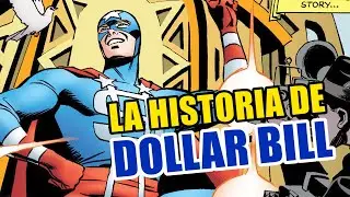 LA HISTORIA DE DOLLAR BILL (WATCHMEN)