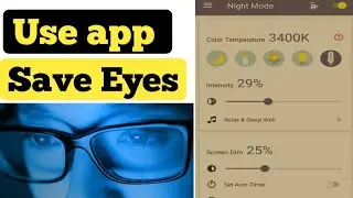 Use Blue Light Filter App in Android phone and Save Your Eyes 👀 || Blue Light Filter App