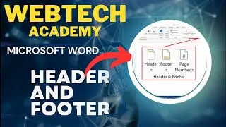 Header and Footer in MS Word | Webtech Academy | Ashfaq Ashraf