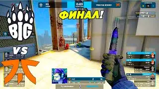 ФИНАЛ ТУРНИРА!! - BIG vs Fnatic | Elisa Masters Espoo 2022 (CS:GO)