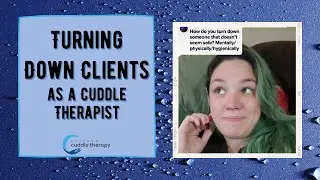 Turning Down Clients as a Cuddle Therapist with Chicago Cuddle Therapy
