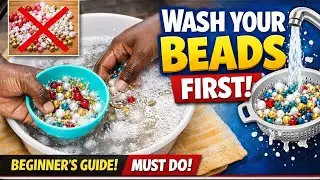 How to Wash Beads Properly | First Step Every Beginner Must Do