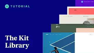 How to Use the Elementor Kit Library