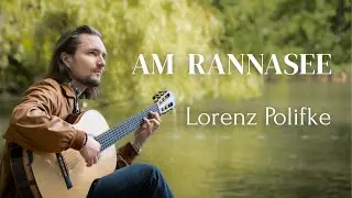 Am Rannasee - Lorenz Polifke / Music Video