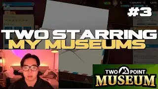 I see why they call it Two Point now | Two Point Museum Playthrough 3