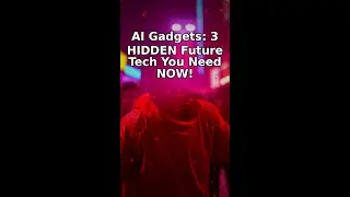 AI Gadgets: 3 HIDDEN Future Tech You Need NOW!