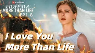 I Love You More Than Life #reelshorts