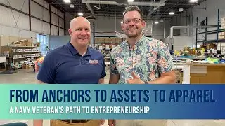 From Anchors to Assets to Apparel: A Navy Veteran's Path to Entrepreneurship