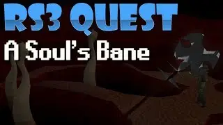 RS3 Quest- Soul's Bane