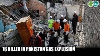 GAS EXPLOSION RIPPED THROUGH APARTMENT BUILDING IN KARACHI: 16 KILLED
