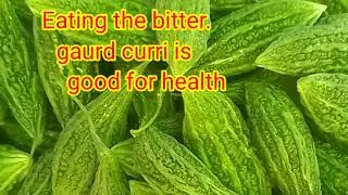  karela, healthy vegetables, India, green veggie, nutritious, cooking ingredient, juice , bitter 