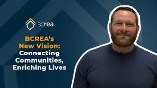 BCREA&rsquo;s New Vision: Connecting Communities, Enriching Lives