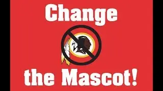 Washington R-dskins, Racial Slurs, and Change the Mascot