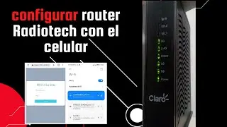 MODEM DE  CLARO DOCSIS 3 0 RADIOTECH  2025 COMO CONFIGURARLO FACIL DESDE EL CELULAR