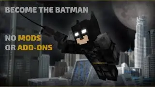 How to become BATMAN in Minecraft ( No Mods or Add-ons )