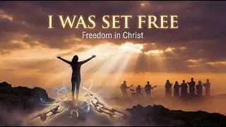 I Was Set Free &ndash; Live Worship (Freedom in Christ)