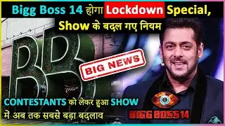 Salman Khan's Bigg Boss 14 To Come Up With These New Rules & Format