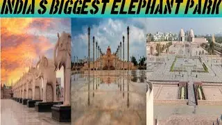 India's Biggest Elephant Park || Ambedkar Park Lucknow Vlogs || Ambedkar Park Full Detailed Video
