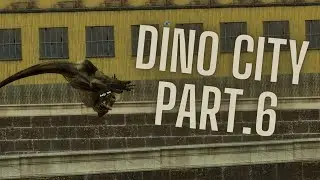 Dino city part.6
