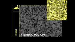 Subdue - Break You Off
