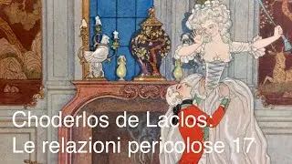 Choderlos de Laclos: Le relazioni pericolose 17