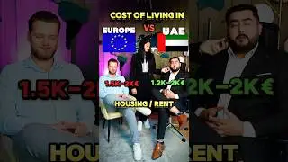 UAE vs Europe: Which Offers a Better Cost of Living in 2024? #uae #europe #dubai #realestate
