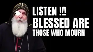 BLESSED ARE THOSE WHO MOURN