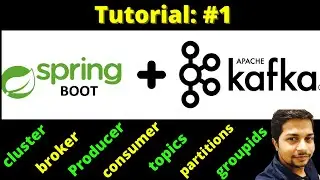 Kafka and Spring Boot tutorial | P1