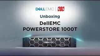 Unboxing DellEMC POWERSTORE 1000T