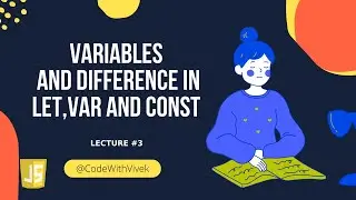 #3JavaScript Variables: Understanding let, const, and var #javascript