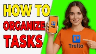 How To Organize Personal Tasks In Trello (Easy Tutorial)
