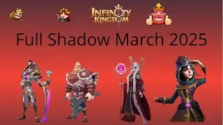 Infinity Kingdom: Full Shadow March in 2025?