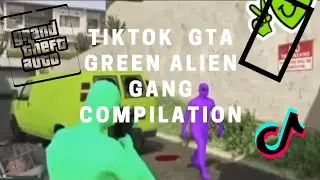 TikTok GTA Green alien gang vs Purple alien gang compilation, GTA game play green alien gang funny